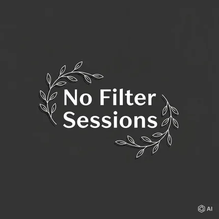 No Filter Session
