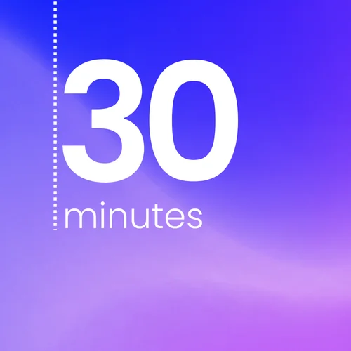 30 Minute Connection