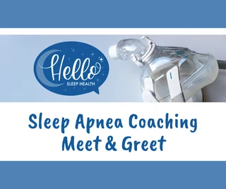 Sleep Apnea Coaching Meet & Greet