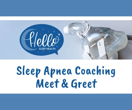 Sleep Apnea Coaching Meet & Greet