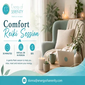 Comfort: Reiki session 30 min - virtual or in person