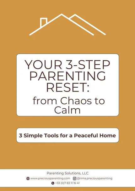 3-Step Parenting Reset: From Chaos to Calm - 3 Simple Tools for a Peaceful Home