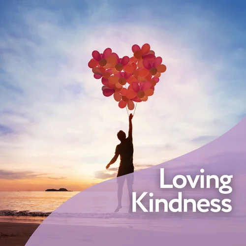 Group: Loving Kindness - the practice of METTA