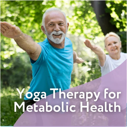 Metabolic Harmony: Yoga Therapy for Managing Metabolic Syndrome
