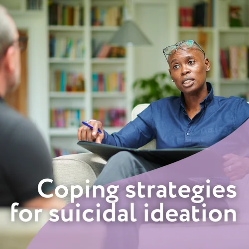 Support for suicidal ideation. Learn effective coping strategies