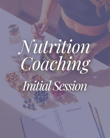 Nutrition Coaching - Initial Session