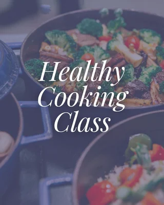 Healthy Cooking Class
