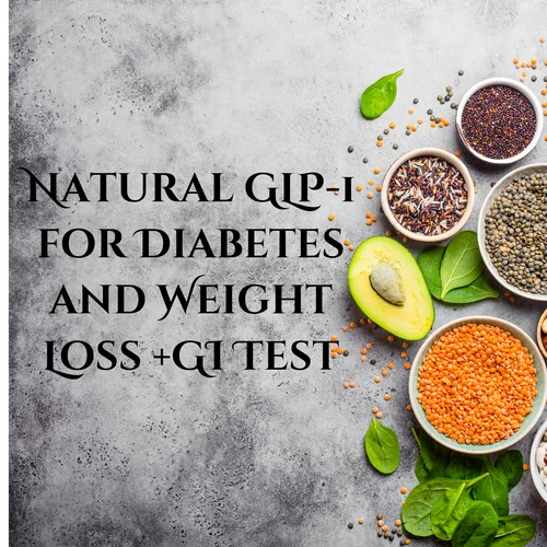 Natural GLP-1 for Diabetes and Weight Loss + Gut Testing