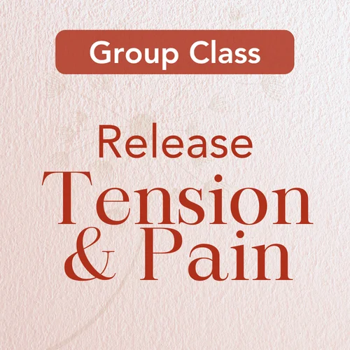 Release Tension & Pain: Yoga Therapy for Stress and Chronic Pain