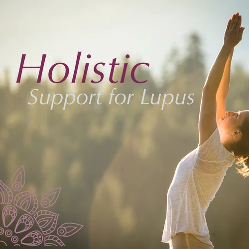 Holistic Lupus Care: Customized Yoga Therapy & Wellbeing Coaching