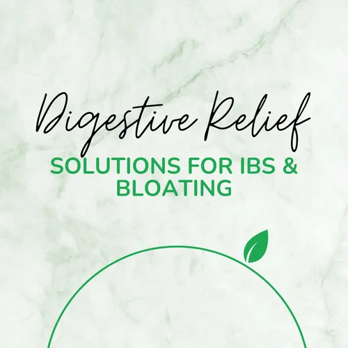 Digestive Relief Consult: Solutions for IBS & Bloating