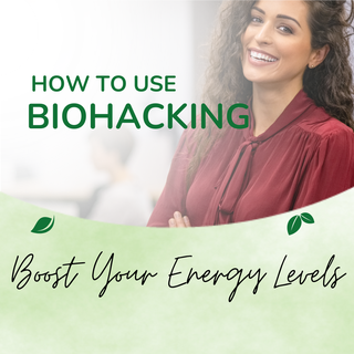 Nutrition | How to Use Biohacking to Boost Your Energy Levels | Sofia ...