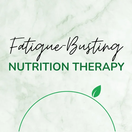 Overcome Chronic Fatigue with Fatigue-Busting Nutrition Therapy