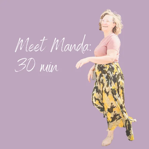 Meet Manda:  30 min Discovery Call