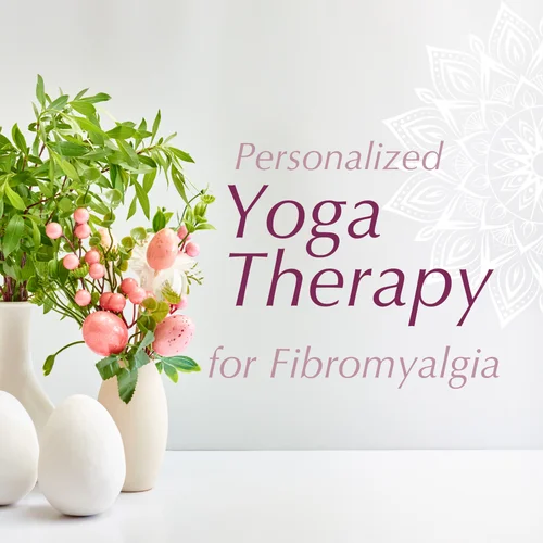 Mindful Healing for Fibromyalgia: Customized Yoga Therapy and Meditation Guidance