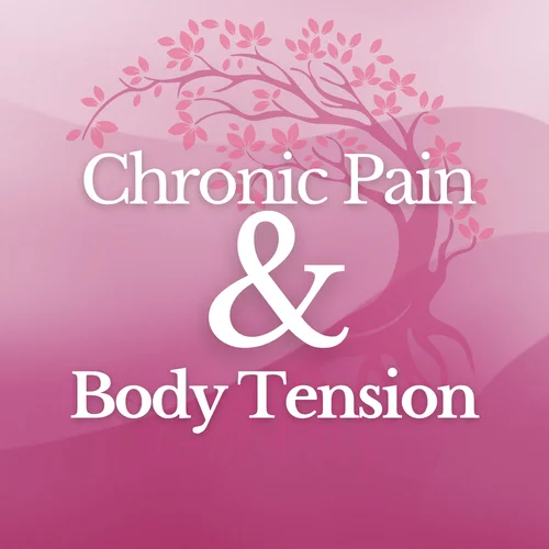 Natural Support for Chronic Pain and Body Tension