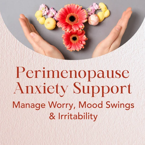 Perimenopause Anxiety Support — Manage Worry, Mood Swings & Irritability