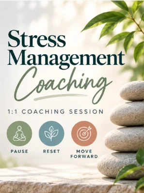 Reset & Refocus: Stress Management Single Coaching Session