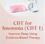 CBT for Insomnia (CBT I) - Improve Sleep Using Evidence-Based Therapy