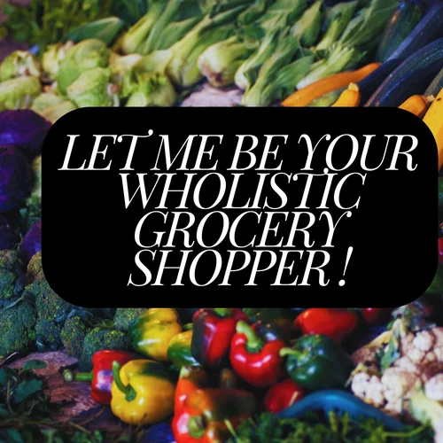 Holistic Grocery Shopper Consultation + Meal Plan +  Balance Diet Guide