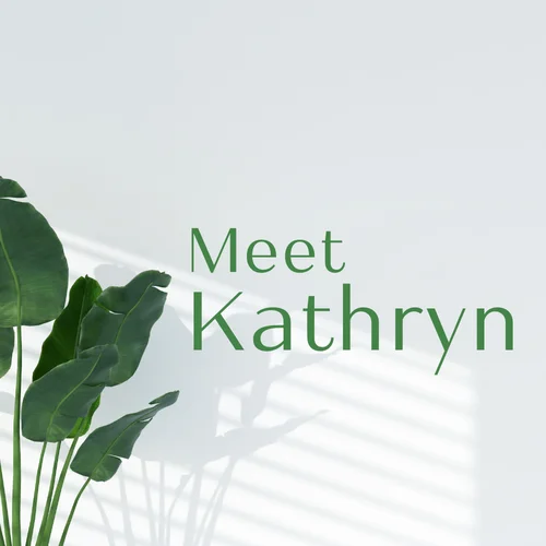 Meet Kathryn